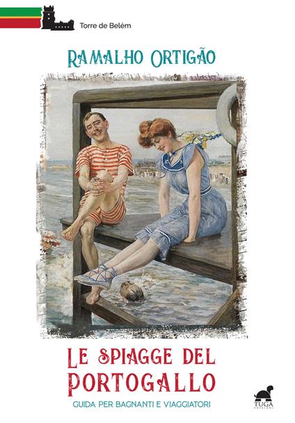 Le spiagge del Portogallo. Guida per bagnanti e viaggiatori - Ramalho Ortigão - copertina