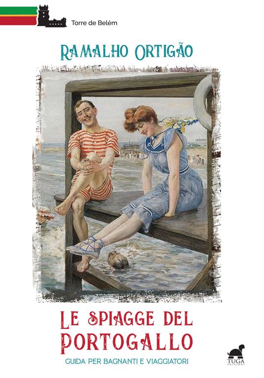 Le spiagge del Portogallo. Guida per bagnanti e viaggiatori - Ramalho Ortigão - copertina