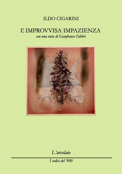 L'improvvisa impazienza - Ildo Cigarini - copertina