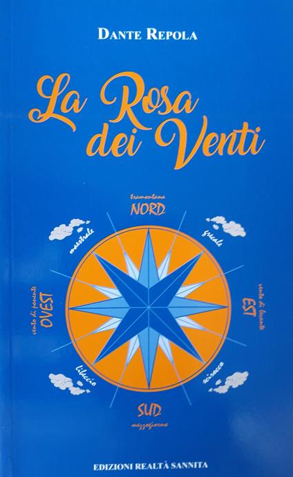 La rosa dei venti. Nuova ediz. - Dante Repola - copertina