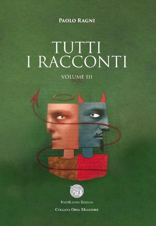 Tutti i racconti. Vol. 3 - Paolo Ragni - copertina