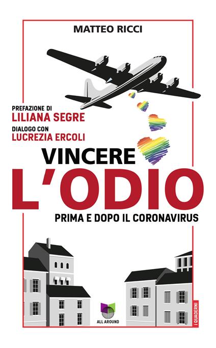 Vincere l'odio. Prima e dopo il coronavirus - Matteo Ricci - ebook