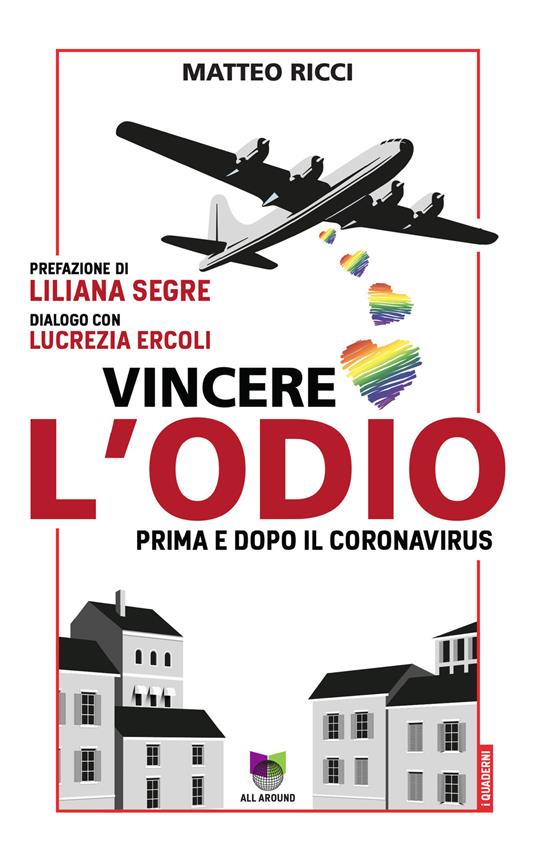 Vincere l'odio. Prima e dopo il coronavirus - Matteo Ricci - ebook