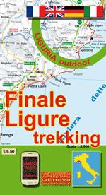 Finale Ligure trekking 1:8.000. Liguria outdoor. Sentieri e passeggiate di Liguria