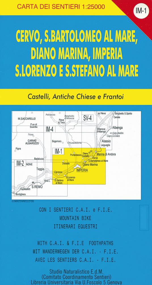 Carta dei sentieri IM-1 1:25.000. Cervo, San Bartolomeo al Mare, Diano Marina, Imperia. S. Lorenzo e S. Stefano al Mare. Castelli, antiche chiese e frantoi - Giorgio Mazzarello - copertina