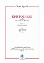 Rosa Agazzi. Epistolario inedito (499 documenti, 1882-1950)