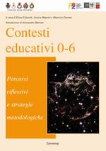 Contesti educativi 0-6. Percorsi riflessivi e strategie metodologiche