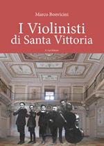 I violinisti di Santa Vittoria. Con CD-Audio