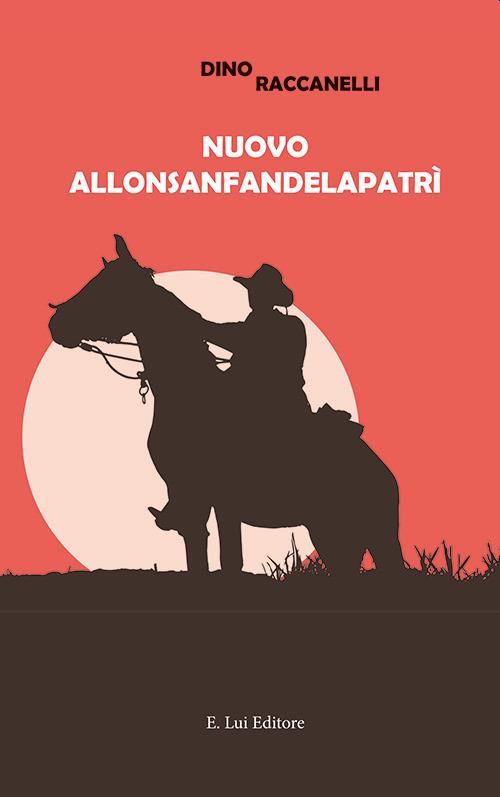 Nuovo Allonsanfandelapatrì - Dino Raccanelli - copertina