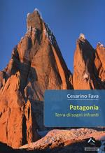 Patagonia. Terra di sogni infranti
