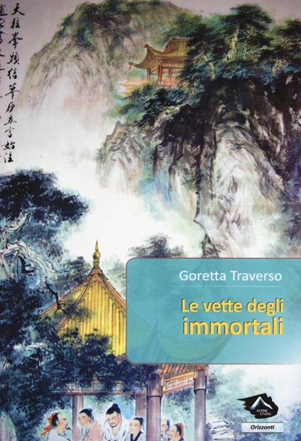Le vette degli immortali - Goretta Traverso Casarotto - copertina