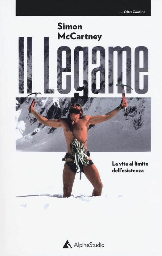 Il legame. La vita al limite dell'esistenza - Simon McCartney - copertina