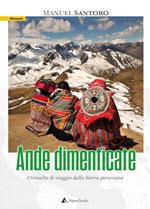 Ande dimenticate. Cronache di viaggio dalla Sierra peruviana