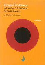 La fatica e il piacere di comunicare. La dialisi (non) va in vacanza