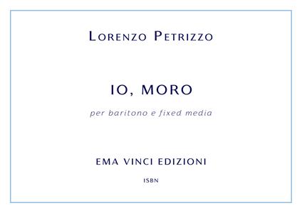 Io, Moro - Lorenzo Petrizzo - ebook