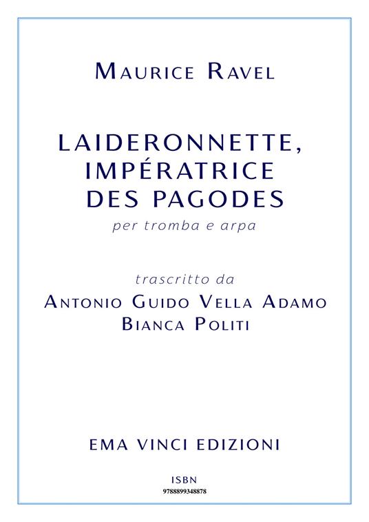 Laideronnette, Impératrice des Pagodes - Antonio Guido Vella Adamo,Bianca Politi - ebook