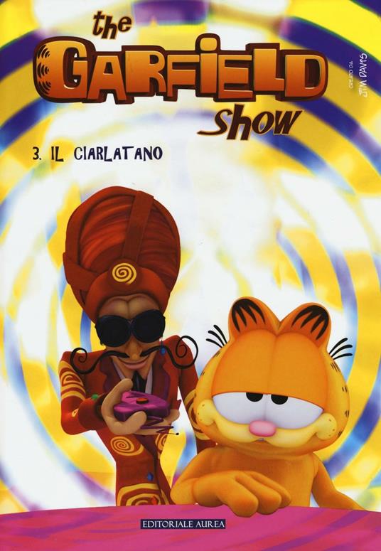 Il ciarlatano. The Garfield show. Vol. 3 - Jim Davis - copertina