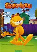 Mamma gatta. The Garfield show. Vol. 6