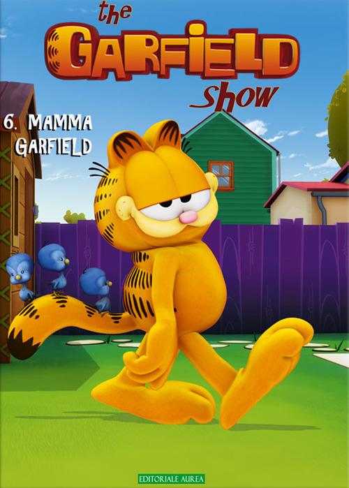 Mamma gatta. The Garfield show. Vol. 6 - Jim Davis - copertina