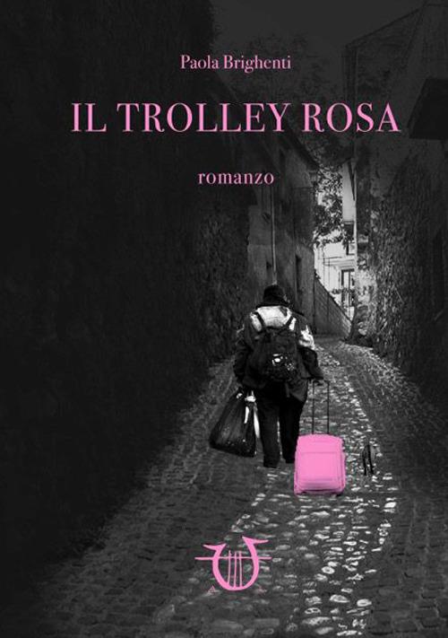 Il trolley rosa - Paola Brighenti - copertina