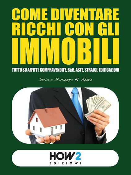Come diventare ricchi con gli immobili - Dario Abate - copertina