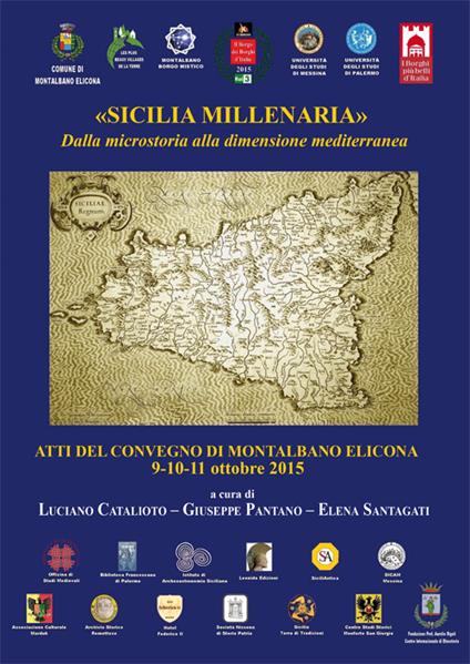 «Sicilia millenaria». Dalla microstoria alla dimensione mediterranea. Atti del convegno (Montalbano Elicona, 9-11 ottobre 2015) - copertina