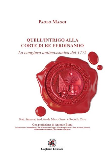Quell'intrigo alla corte di re Ferdinando. La congiura antimassonica del 1775 - Paolo Maggi - copertina