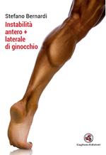 Instabilità antero+laterale di ginocchio