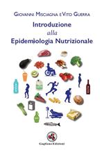 Introduzione alla epidemiologia nutrizionale. Nuova ediz.