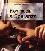 Non muoia la speranza