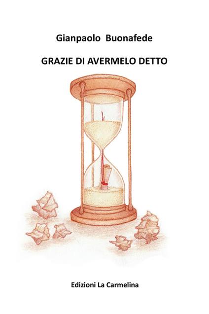 Grazie di avermelo detto - Gianpaolo Buonafede - copertina