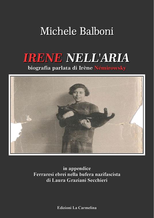 Irene nell'aria. Biografia parlata di Irène Némirowsky - Michele Balboni - copertina
