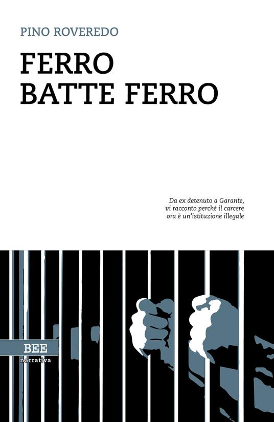 Ferro batte ferro - Pino Roveredo - copertina
