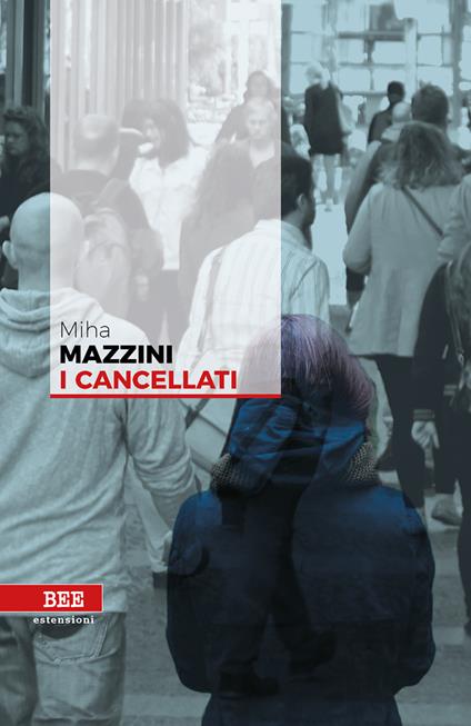 I cancellati - Miha Mazzini - copertina