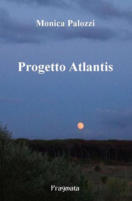 Progetto Atlantis - Monica Palozzi - copertina
