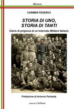 Storia di uno, storia di tanti. Diario di prigionia di un Internato Militare italiano