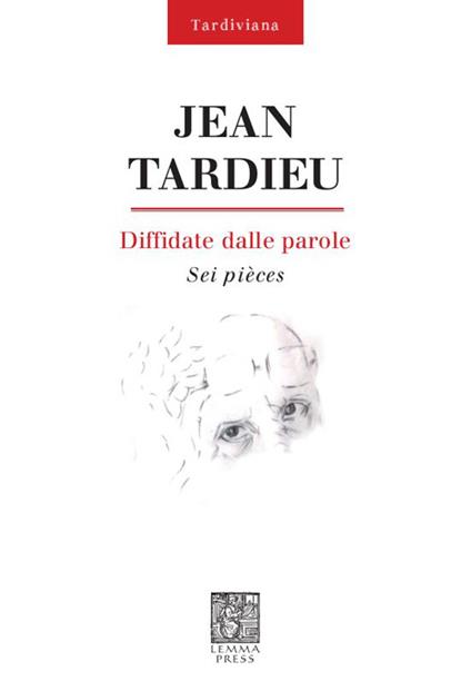 Diffidate dalle parole. Sei pièces - Jean Tardieu - copertina