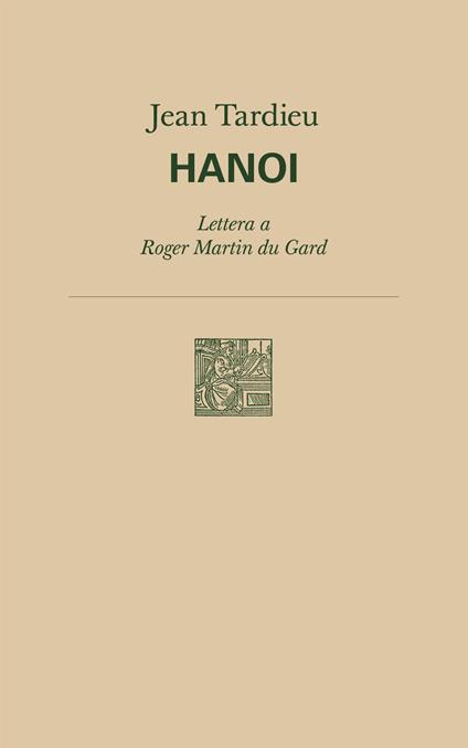 Hanoi. Lettera a Roger Martin du Gard - Jean Tardieu - copertina