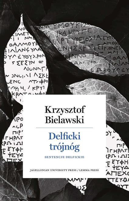 Delficki trójnóg. Sentencje delfickie. Opracowanie, przeklad, komentarz - Krzysztof Bielawski - copertina