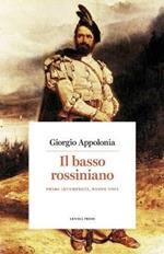 Il basso rossiniano. Primi interpreti, nuove voci