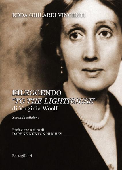 Rileggendo «To the lighthouse» di Virginia Woolf - Edda Ghilardi Vincenti - copertina