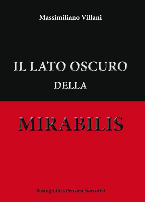 Il lato oscuro della mirabilis - Massimiliano Villani - copertina