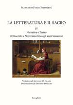 La letteratura e il sacro. Vol. 4: Narrativa e teatro.