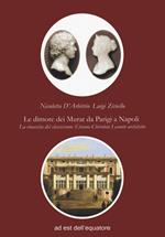 Le dimore dei Murat da Parigi a Napoli. La rinascita del classicismo: Étienne Chérubin Leconte architetto