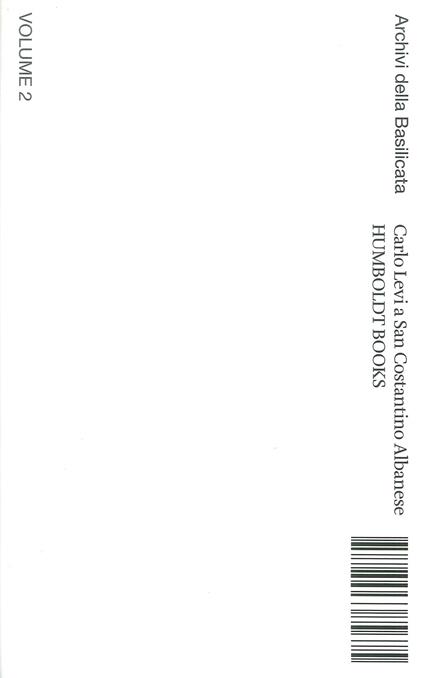 Carlo Levi a San Costantino Albanese. Archivi della Basilicata. Ediz. italiana e inglese. Vol. 2 - copertina