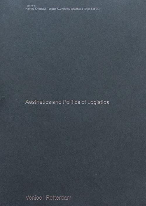 Aesthetics and Politics of Logistics. Marghera - copertina