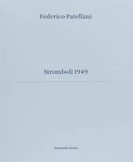 Stromboli 1949. Ediz. illustrata