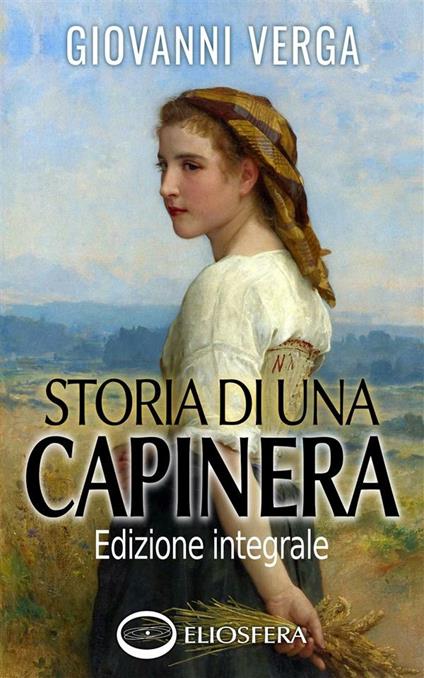 Storia di una capinera. Ediz. integrale - Giovanni Verga,Maurizio Feruglio - ebook