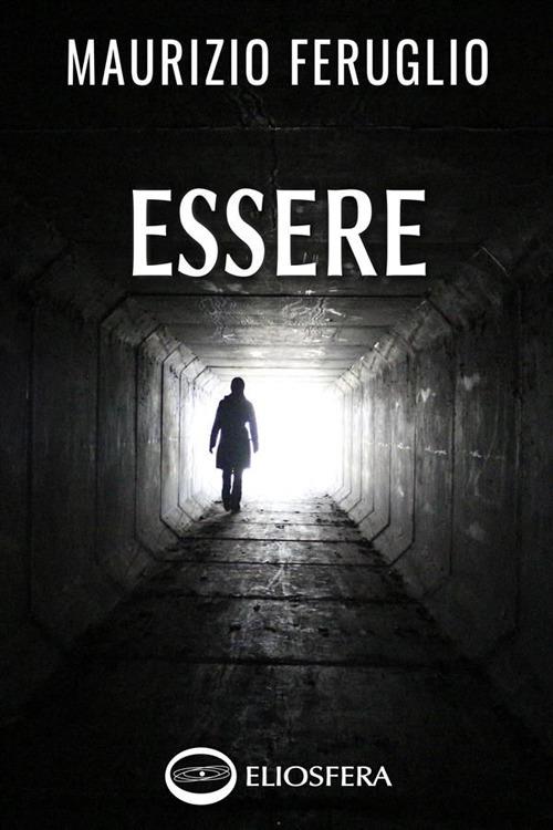Essere - Maurizio Feruglio - ebook