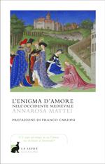 L' enigma d'amore nell'occidente medievale